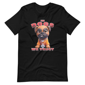 "In Dogs We Trust" T-shirt - Boxer