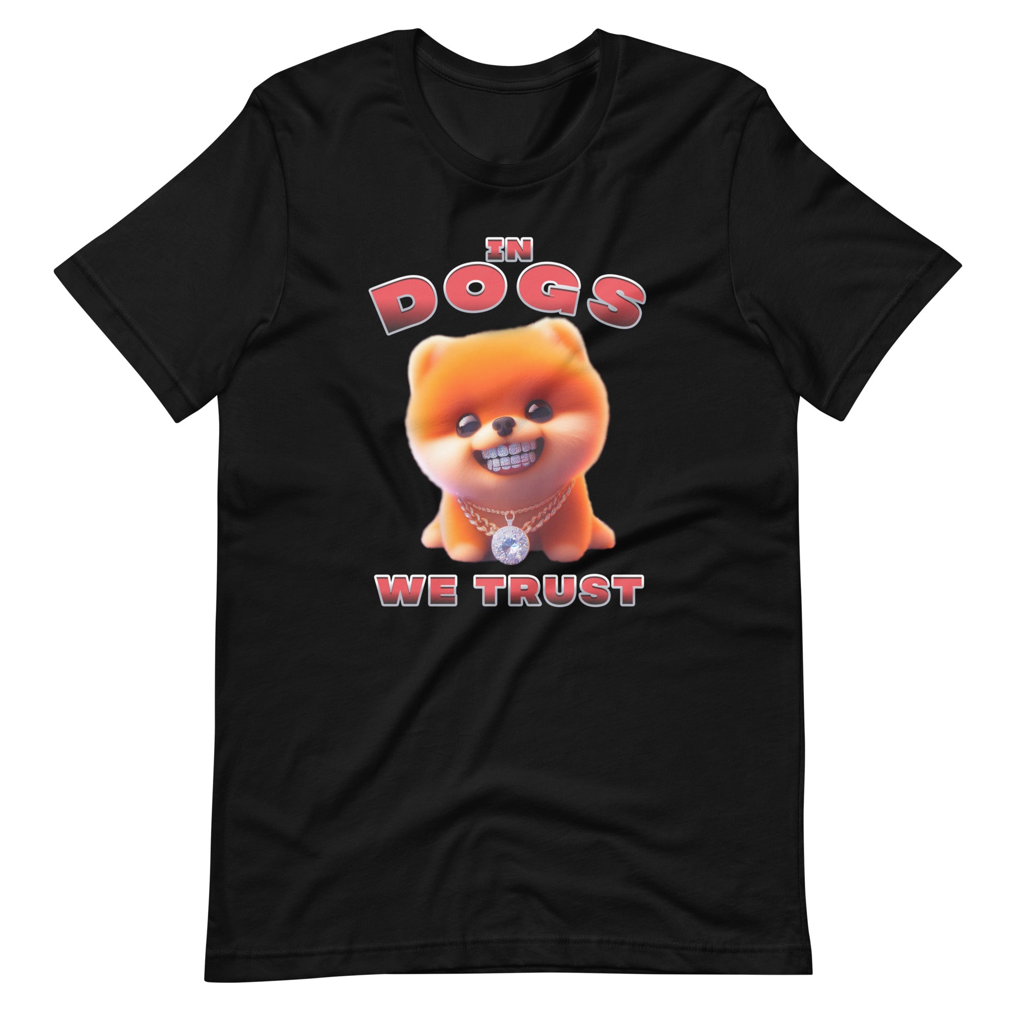"In Dogs We Trust" T-shirt - Pomeranian